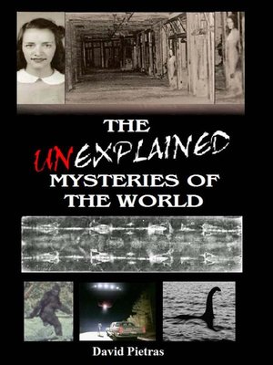 cover image of The Unexplained Mysteries of the World